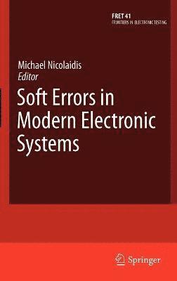 bokomslag Soft Errors in Modern Electronic Systems