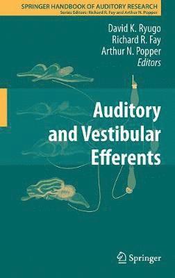 Auditory and Vestibular Efferents 1