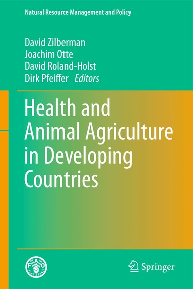 David Zilberman, Joachim Otte, David Roland-Holst, Dirk Pfeiffer - Health and Animal Agriculture in Developing Countries, Inbunden