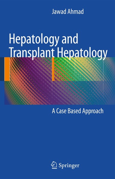 Jawad Ahmad - Hepatology and Transplant Hepatology, Inbunden