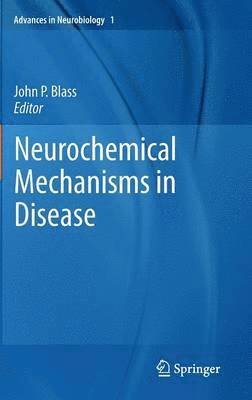 Neurochemical Mechanisms in Disease 1