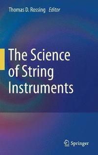 bokomslag The Science of String Instruments