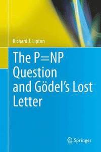 bokomslag The P=NP Question and Gdels Lost Letter