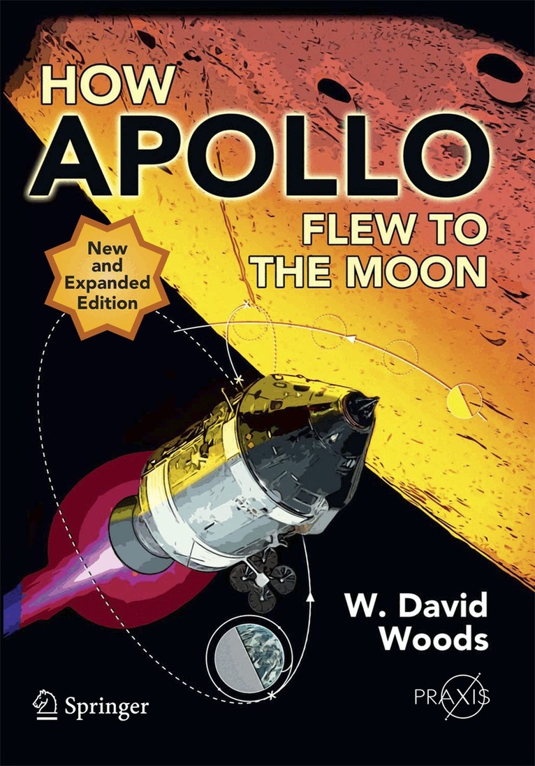 W. David Woods - How Apollo Flew to the Moon, Häftad