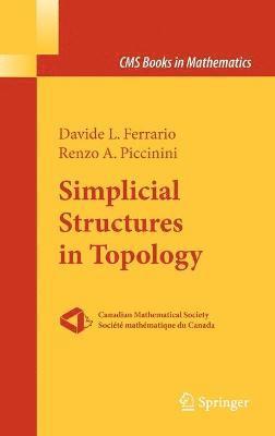 Simplicial Structures in Topology 1