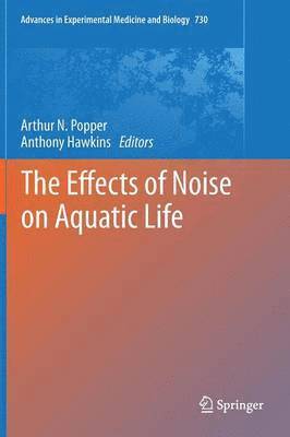 The Effects of Noise on Aquatic Life 1