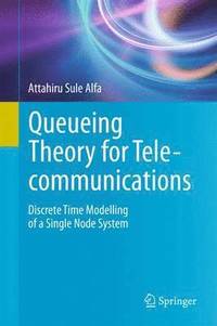 bokomslag Queueing Theory for Telecommunications