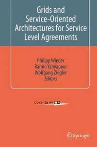 bokomslag Grids and Service-Oriented Architectures for Service Level Agreements