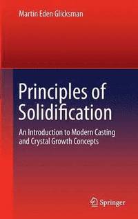 bokomslag Principles of Solidification