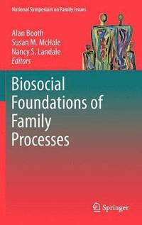 bokomslag Biosocial Foundations of Family Processes