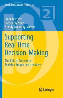 Supporting Real Time Decision-Making 1