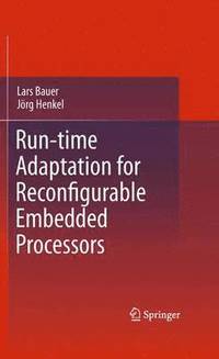 bokomslag Run-time Adaptation for Reconfigurable Embedded Processors