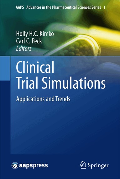 Holly H. C. Kimko, Carl C. Peck - Clinical Trial Simulations, Inbunden