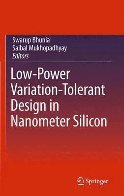 bokomslag Low-Power Variation-Tolerant Design in Nanometer Silicon