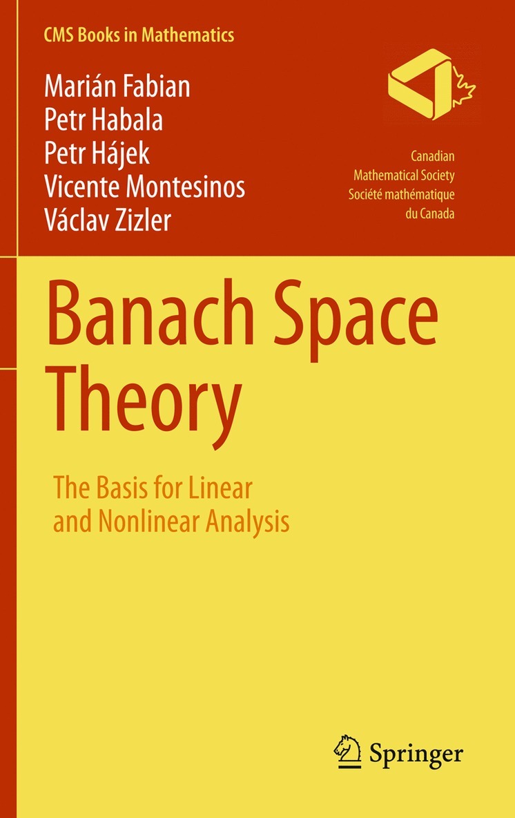 Marián Fabian, Petr Habala, Petr Hájek, Vicente Montesinos, Václav Zizler, Petr Fabian, Marián - Banach Space Theory, Inbunden