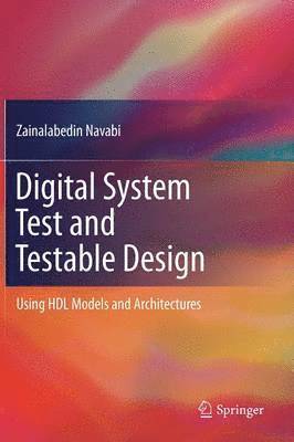 bokomslag Digital System Test and Testable Design