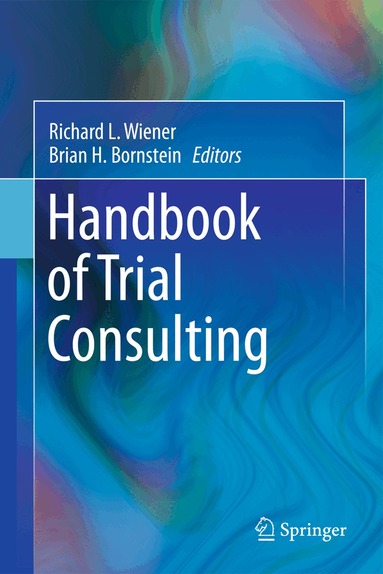 Richard L. Wiener, Brian H. Bornstein - Handbook of Trial Consulting, Inbunden