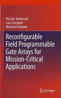 bokomslag Reconfigurable Field Programmable Gate Arrays for Mission-Critical Applications