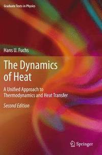 bokomslag The Dynamics of Heat