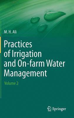 Practices of Irrigation & On-farm Water Management: Volume 2 1