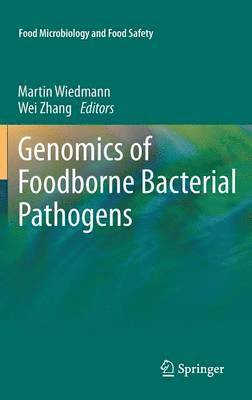 Martin Wiedmann, Wei Zhang - Genomics of Foodborne Bacterial Pathogens, Inbunden