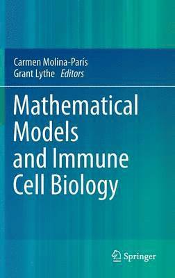 Mathematical Models and Immune Cell Biology 1