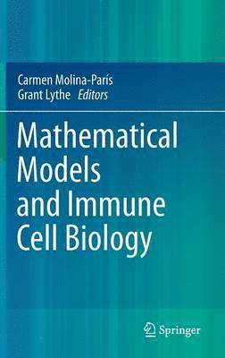 Mathematical Models and Immune Cell Biology