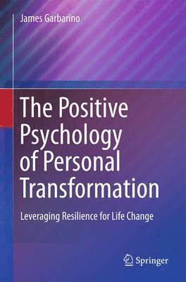 The Positive Psychology of Personal Transformation 1