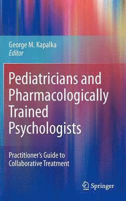 Pediatricians and Pharmacologically Trained Psychologists
