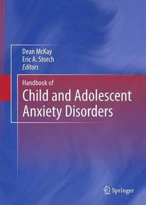 bokomslag Handbook of Child and Adolescent Anxiety Disorders
