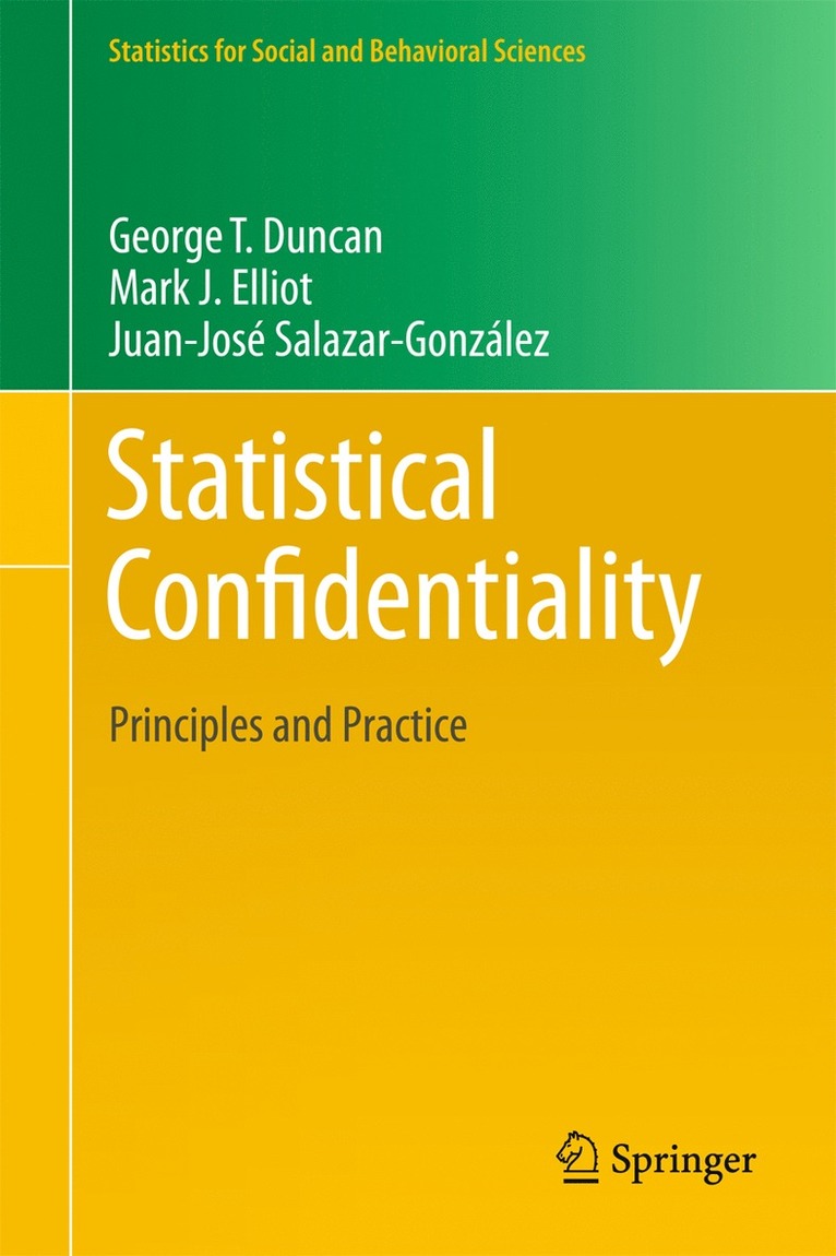 George T. Duncan, Mark Elliot, Gonzalez Juan Jose Salazar, George T Duncan - Statistical Confidentiality, Inbunden