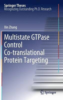 Multistate GTPase Control Co-translational Protein Targeting 1