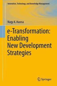 bokomslag e-Transformation: Enabling New Development Strategies