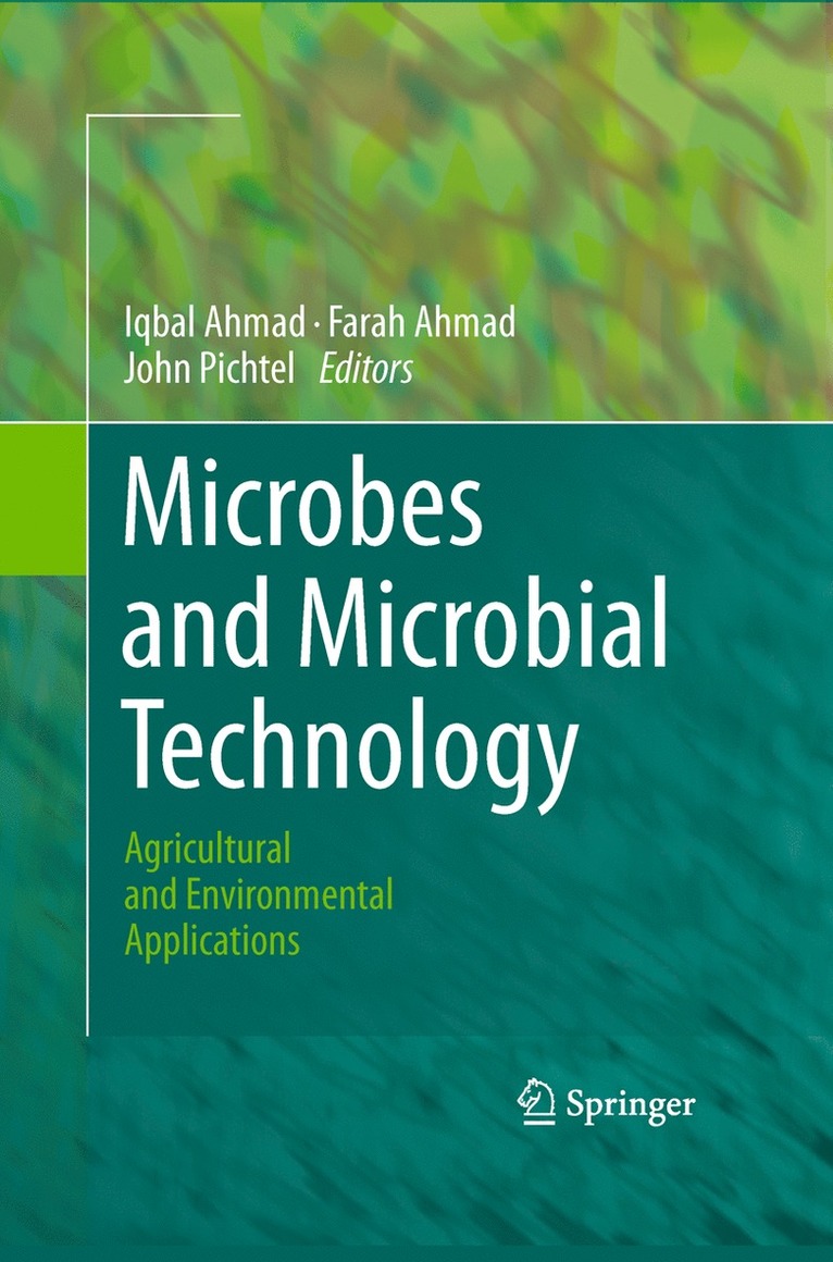 Iqbal Ahmad, Farah Ahmad, John Pichtel - Microbes and Microbial Technology, Inbunden