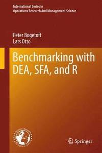 bokomslag Benchmarking with DEA, SFA, and R