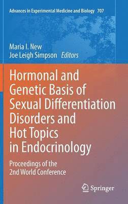 Hormonal and Genetic Basis of Sexual Differentiation Disorders and Hot Topics in Endocrinology: Proceedings of the 2nd World Conference 1