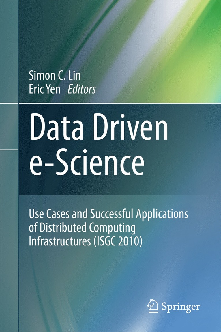 Simon C. Lin, Eric Yen, Simon C Lin - Data Driven e-Science, Inbunden