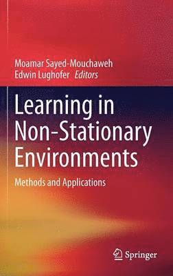 Learning in Non-Stationary Environments 1