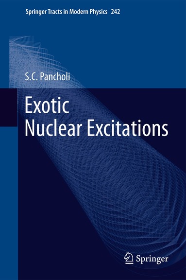 S.C. Pancholi - Exotic Nuclear Excitations, Inbunden