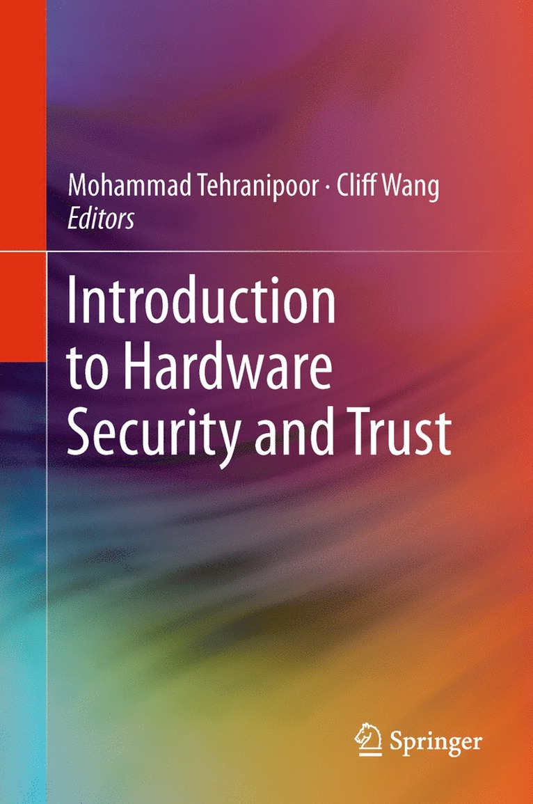 Introduction to Hardware Security and Trust 1