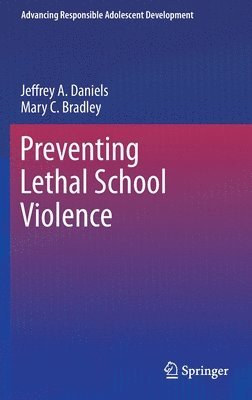 Preventing Lethal School Violence 1