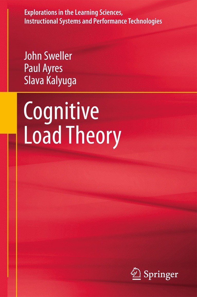 John Sweller, Paul Ayres, Slava Kalyuga - Cognitive Load Theory, Inbunden