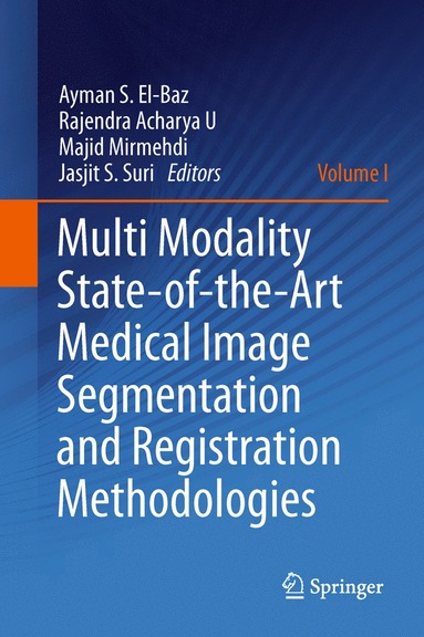 bokomslag Multi Modality State-of-the-Art Medical Image Segmentation and Registration Methodologies