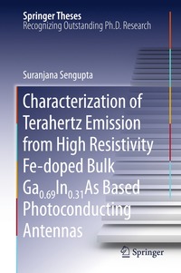 bokomslag Characterization of Terahertz Emission from High Resistivity Fe-doped Bulk Ga0.69In0.31As Based Photoconducting Antennas