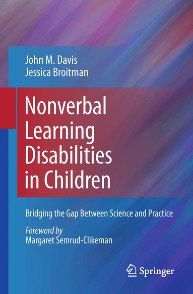 John M. Davis, Jessica Broitman - Nonverbal Learning Disabilities in Children, Häftad