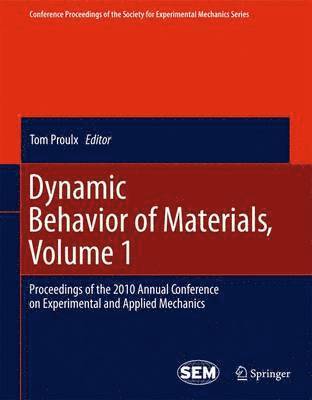 Dynamic Behavior of Materials, Volume 1 1