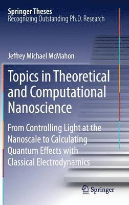 Topics in Theoretical and Computational Nanoscience 1