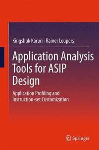 bokomslag Application Analysis Tools for ASIP Design