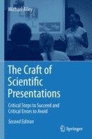 bokomslag The Craft of Scientific Presentations