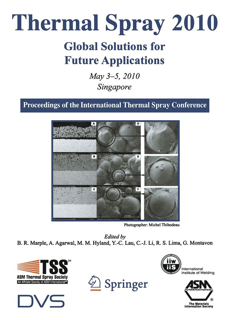 Basil R. Marple, Arvind Agarwal, Margaret M. Hyland, Yuk-Chiu Lau, Chang-Jiu Li, Rogerio S. Lima, Ghislain Montavon, Basil R Marple, Margaret M Hyland, Rogerio S Lima - Thermal Spray 2010: Global Solutions for Future Applications, Inbunden